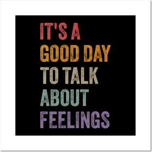 It's a Good Day to Talk About Feelings Funny Mental Health Posters and Art